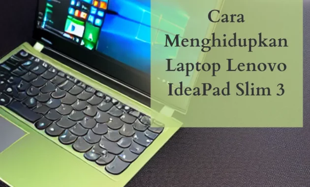 Cara Menghidupkan Laptop Lenovo IdeaPad Slim 3